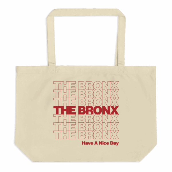 The Bronx Have A Nice Day Tote
