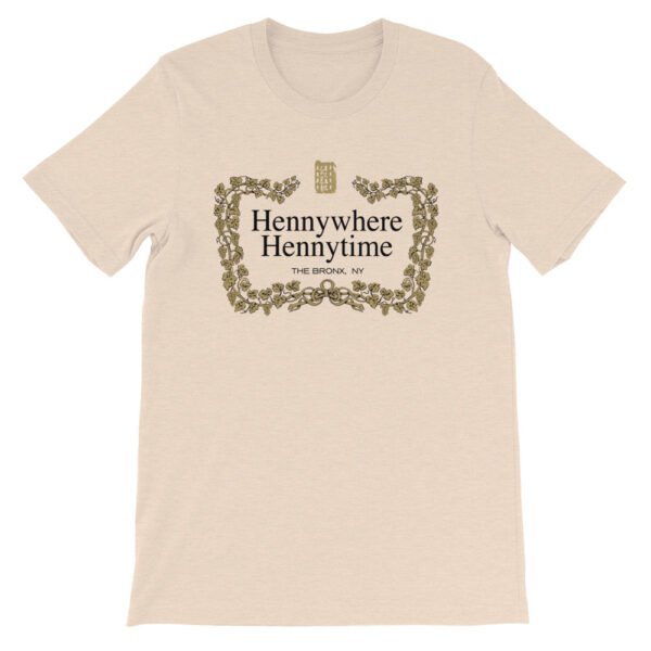 Hennywhere Hennytime